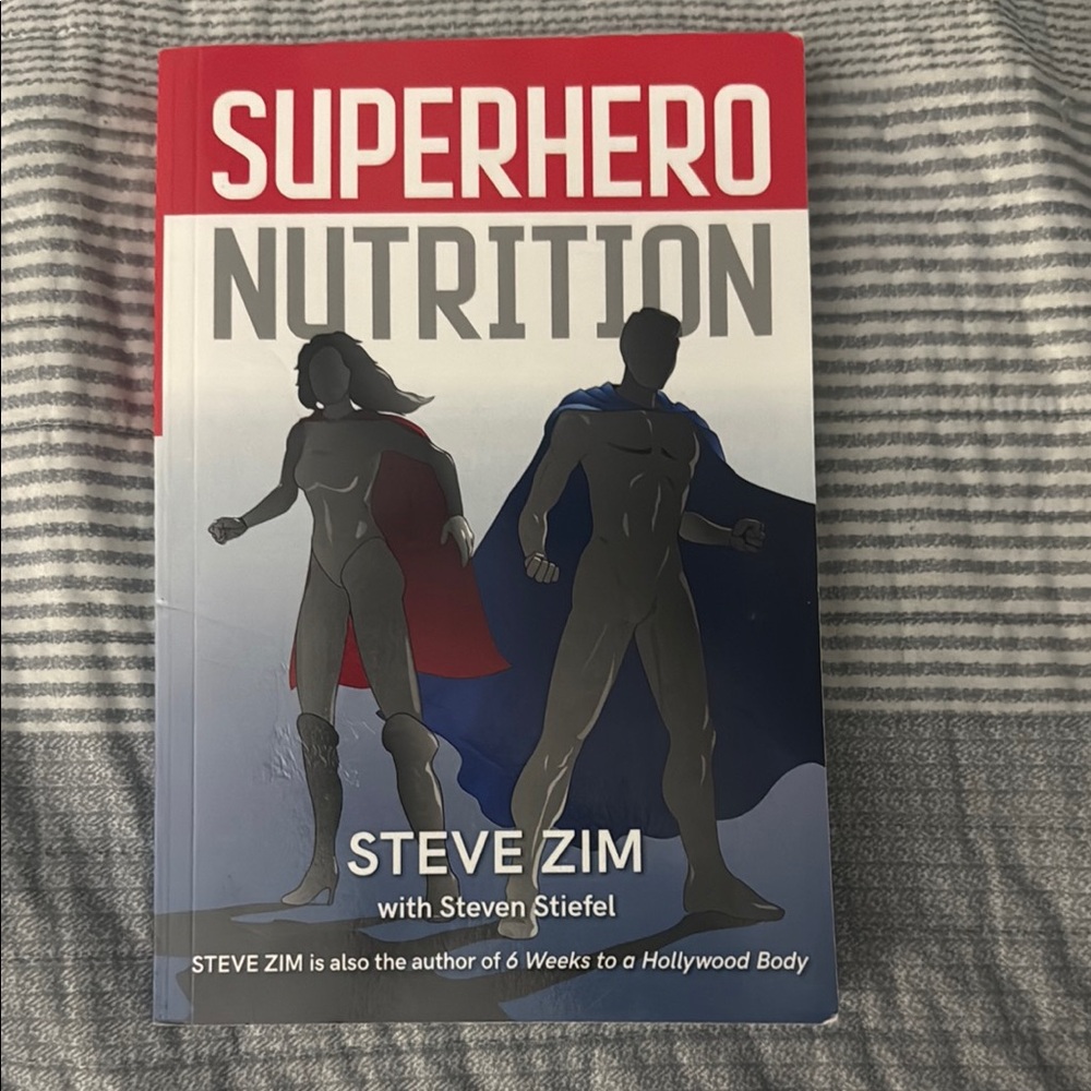 Superhero Nutrition Book by Steve Zim